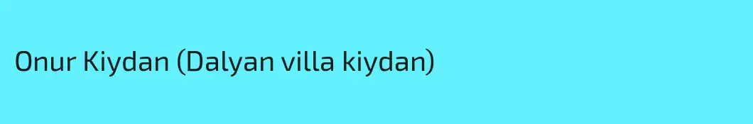 Onur Kiydan (Dalyan villa kiydan)